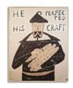 _He Perfected His Craft